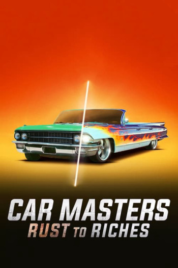 Bậc thầy xe hơi: Từ đồng nát đến giàu sang (Phần 6) (Car Masters: Rust to Riches (Season 6)) [2024]