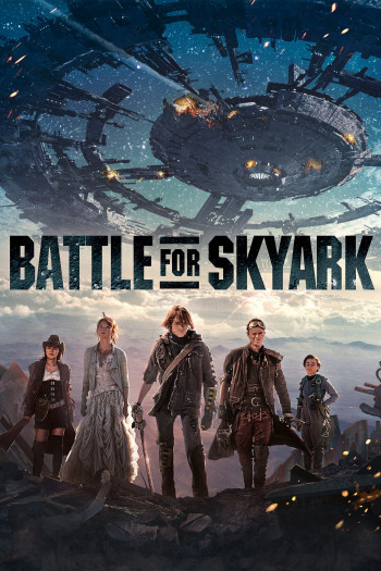 Battle For SkyArk (Battle For SkyArk) [2015]