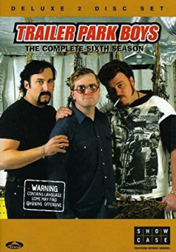 Bộ ba trộm cắp (Phần 6) (Trailer Park Boys (Season 6)) [2006]