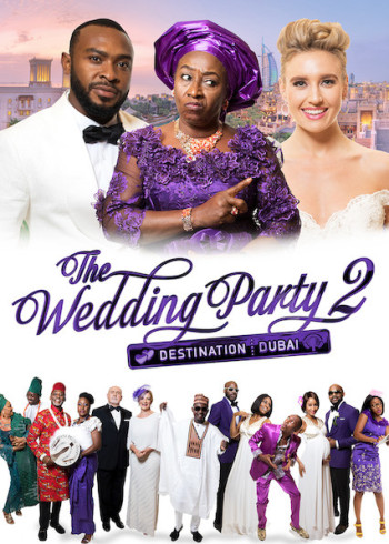 Bữa tiệc cưới điên rồ 2 (The Wedding Party 2: Destination Dubai) [2017]