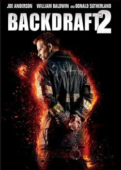 Bức Tường Lửa 2 (Backdraft 2) [2019]