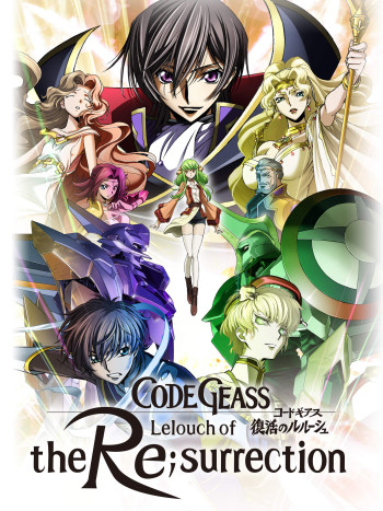 Code Geass: Lelouch hồi sinh (Code Geass: Lelouch of the Re;Surrection) [2019]