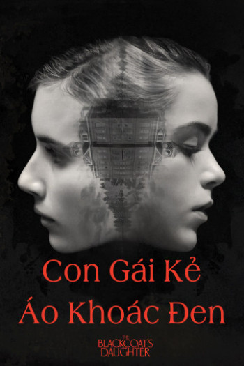 Con Gái Kẻ Áo Khoác Đen (The Blackcoat's Daughter) [2015]