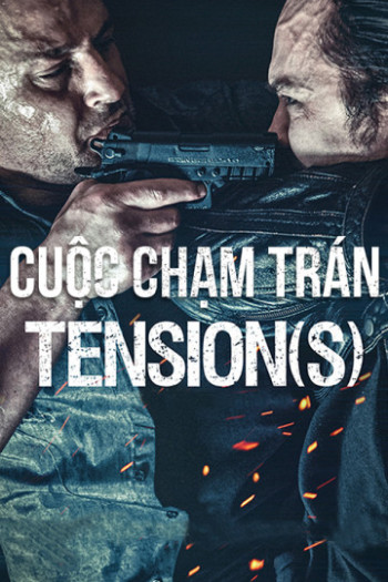 Cuộc Chạm Trán (Tension(s)) [2015]