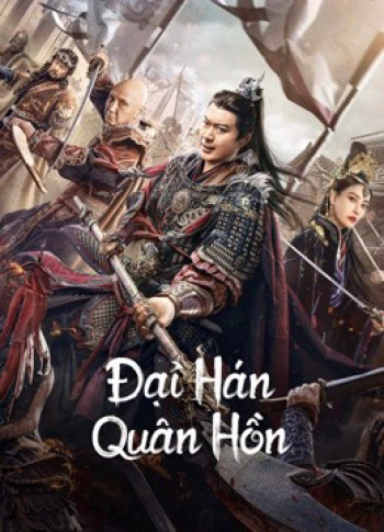 Đại Hán Quân Hồn (Army Soul Of The Han Dynasty) [2022]