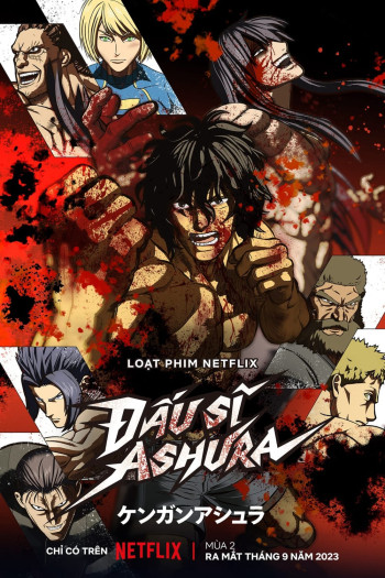 Đấu sĩ Ashura (Phần 4) (KENGAN ASHURA Season 2 cour 2) [2024]