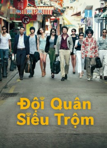 Đội quân siêu trộm (The Thieves) [2012]