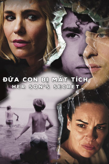 Đứa Con Bị Mất Tích (Her Son's Secret) [2018]