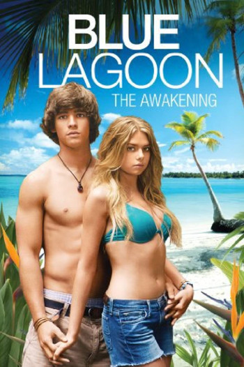 Eo biển xanh: Thức tỉnh (Blue Lagoon: The Awakening) [2012]