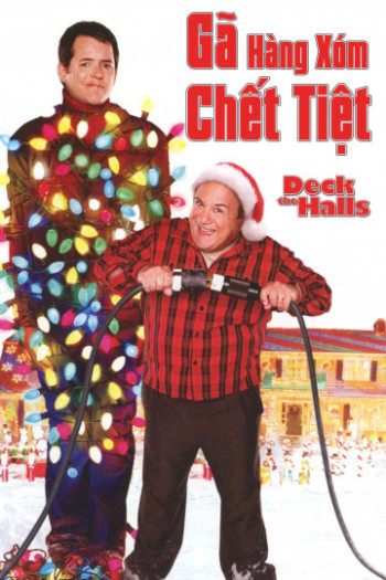 Gã Hàng Xóm Chết Tiệt (Deck The Halls) [2006]