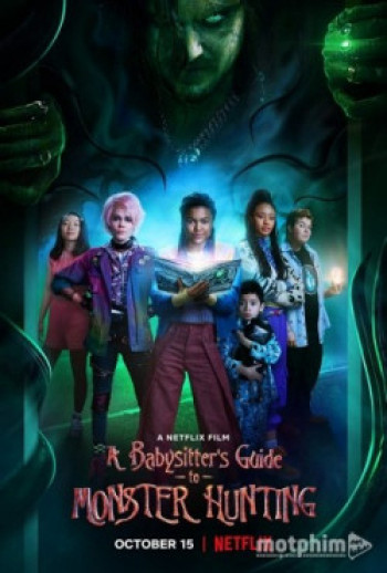 Hướng dẫn săn quái vật (A Babysitter's Guide to Monster Hunting) [2020]