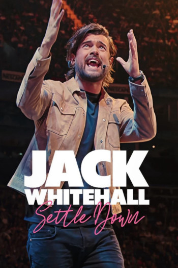 Jack Whitehall: Settle Down (Jack Whitehall: Settle Down) [2024]