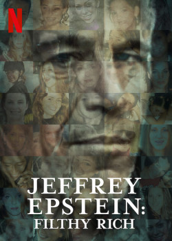 Jeffrey Epstein: Giàu có và đồi bại (Jeffrey Epstein: Filthy Rich) [2020]