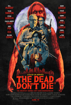 Kẻ Chết Không Chết (The Dead Don't Die) [2019]