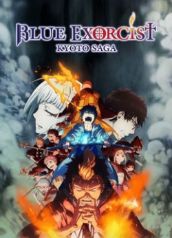 Lam Hỏa Diệt Quỷ - Bất Tịnh Vương Kyoto (Blue Exorcist -Kyoto Saga-) [2017]