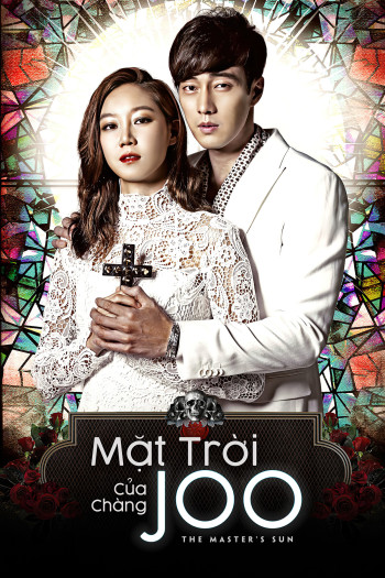 Mặt Trời của Chàng Joo (The Master's Sun) [2013]