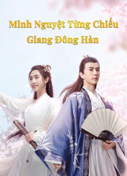 Minh Nguyệt Từng Chiếu Giang Đông Hàn (2020)