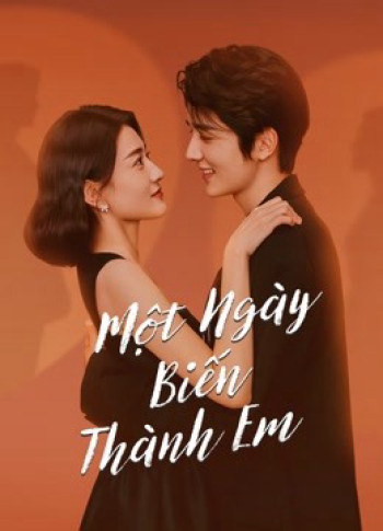 Một Ngày Biến Thành Em (THE DAY OF BECOMING YOU) [2021]