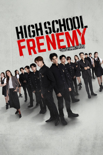 Người Bạn Thù Địch (High School Frenemy) [2024]