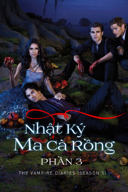 Nhật Ký Ma Cà Rồng (Phần 3) (The Vampire Diaries (Season 3)) [2011]