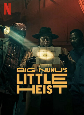 Phi vụ nhỏ của Đại ca Nunu (Big Nunu's Little Heist) [2023]