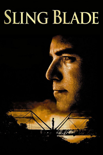 Sling Blade (Sling Blade) [1996]