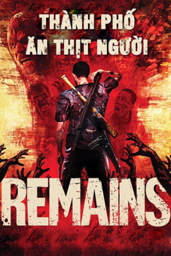 Thành Phố Ăn Thịt Người (Remains) [2011]