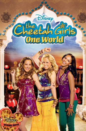 The Cheetah Girls: One World (The Cheetah Girls: One World) [2008]