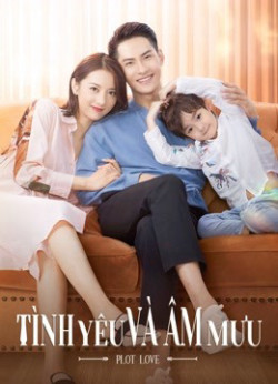 Tình Yêu Và Âm Mưu (PLOT LOVE) [2021]