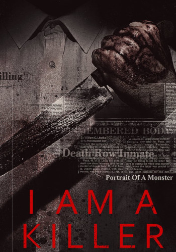 TÔI LÀ KẺ SÁT NHÂN (Phần 4) (I AM A KILLER (Season 4)) [2022]