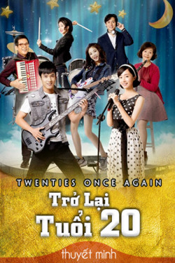 Trở Lại Tuổi 20 (Twenties Once Again) [2018]