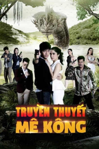 Truyền Thuyết Mê Kông (Khum Sab Lum Kong) [2020]