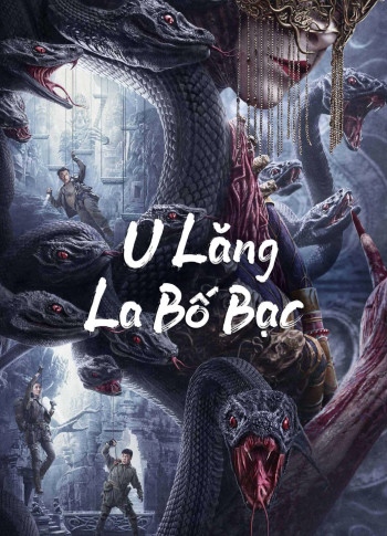 U Lăng La Bố Bạc (Lop Nor Tomb) [2023]